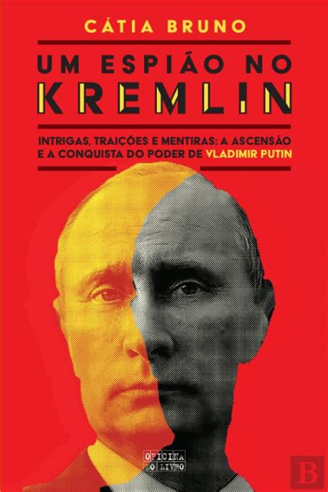 Um Espião no Kremlin Cátia Bruno Livro Bertrand