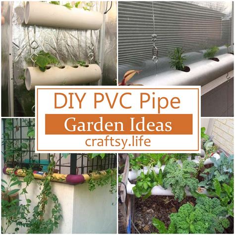 20 Diy Pvc Pipe Garden Ideas Craftsy