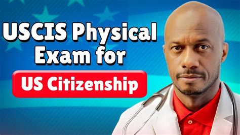 USCIS Physical Exam For US Citizenship Doctor G Explains YouTube