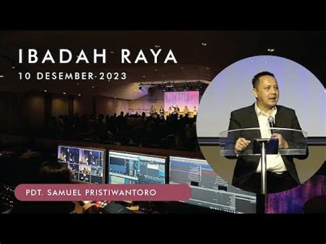 Ibadah Raya 10 Desember 2023 Pdt Samuel Pristiwantoro RDMB Church