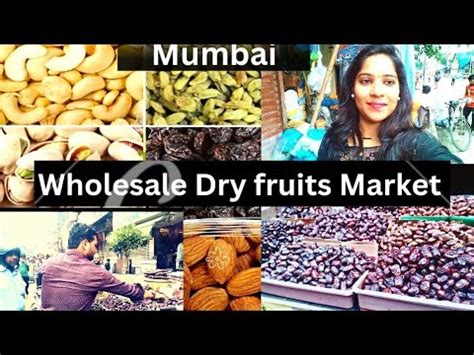 Wholesale Dry Fruit Market In Mumbai Masjid Bandar Dry Fruit