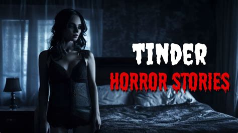 3 Scary True Tinder Horror Stories Youtube