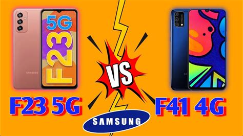 Samsung F41 Vs Samsung F23 5g Specification Comparison 4g Vs 5g Tech Dy Youtube