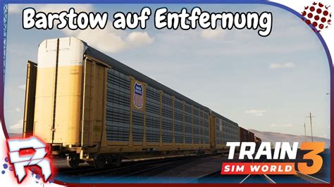 🚂barstow Auf Entfernung🚂 Train Sim World 3 Tsw3 471 Cajon Pass Youtube