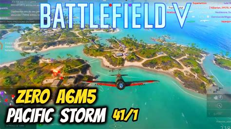 Battlefield 5 Pacific Storm Conquest Gameplay Plane Zero A6m5 Youtube