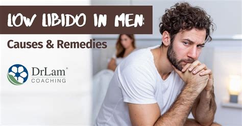 Low Libido In Men The Causes And Natural Remedies