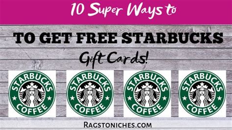 10 Fun Ways To Get FREE Starbucks Gift Cards! - RAGS TO NICHE$