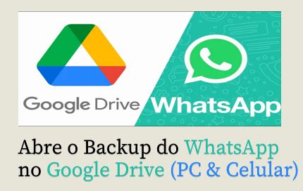 Como Abrir O Backup Do Whatsapp No Google Drive