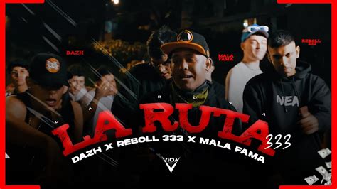 La Ruta Dazh X Reboll X Elmalafama Video Oficial Youtube