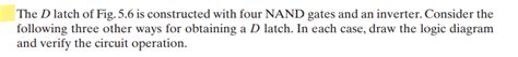 Solved The D Latch Of Fig 5 6 Is Constructed With Four