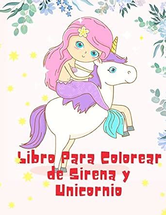 Libro Para Colorear De Sirena Y Unicornio Amazon Br