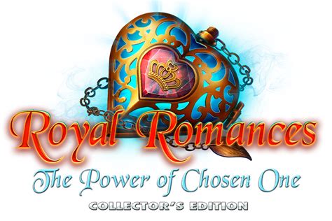 Royal Romances The Power Of Chosen One Collectors Edition