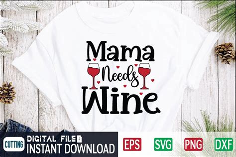 Mama Needs Wine Svg Graphic By Craftssvg30 · Creative Fabrica