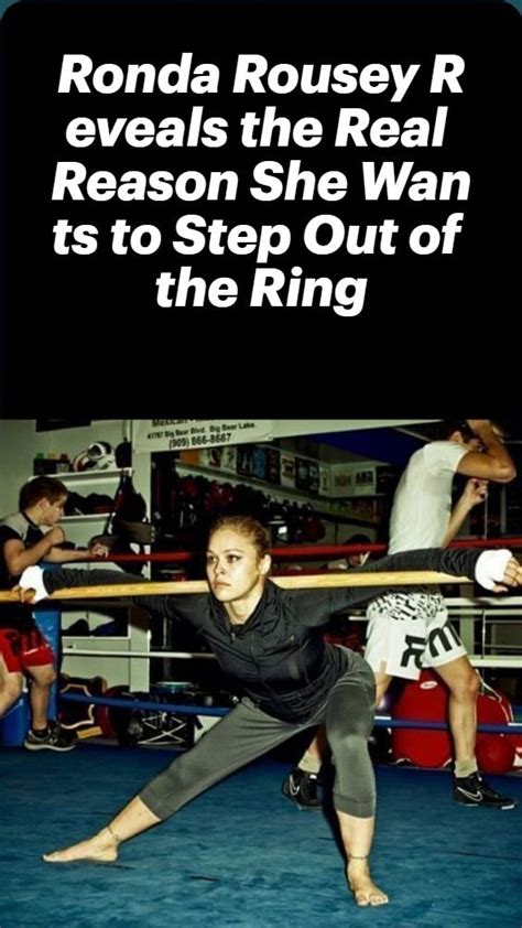 Ronda Rousey Reveals The Real Reason She Wants To Step Out Of The Ring