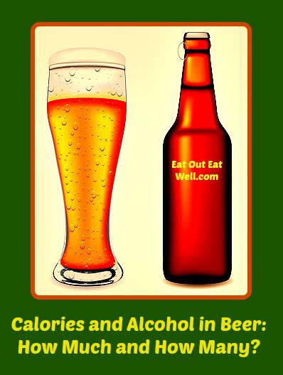 Calories and Alcohol In Beer: How Many and How Much? - Eat Out, Eat Well