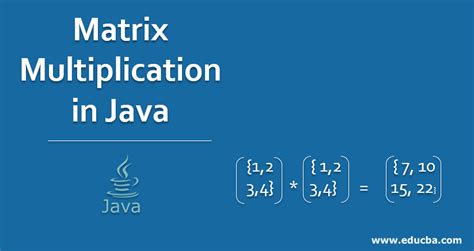 Matrix Multiplication In Java Learn How To Multiply Two Matrices In Java