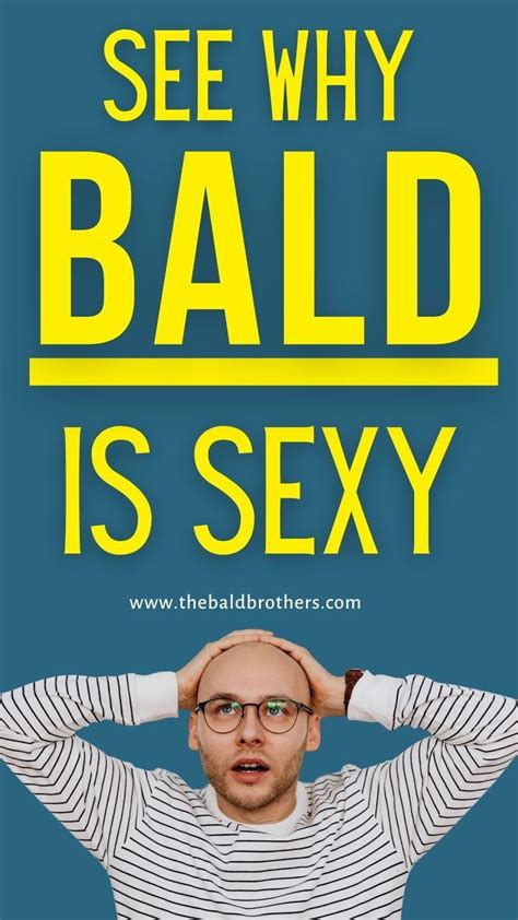 See Why Bald Men Are More Attractive Dominant According To Science Artofit