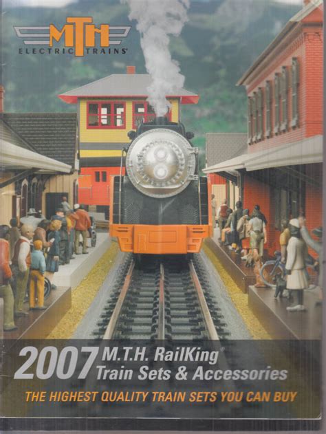 Mth Electric Trains 2007 Ready To Run Sets And Accessories Catalog