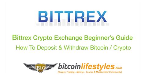 Bittrex Exchange Beginners Guide Pt How To Deposit Withdraw