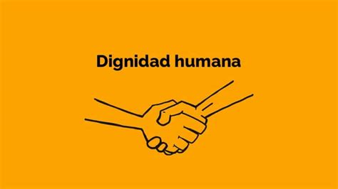 Derechos Humanos Dignidad Humana Y Su Gran Importancia Medialab