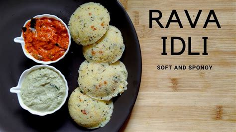 How To Make Rava Idli Rava Idli Recipe Mtr Style Rava Idli Sooji