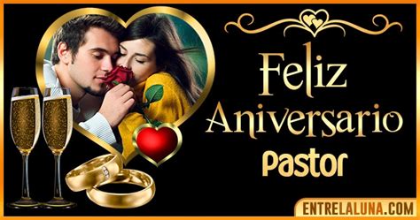 Feliz Aniversario Mi Amor Pastor Mensajes Gifs y Imágene