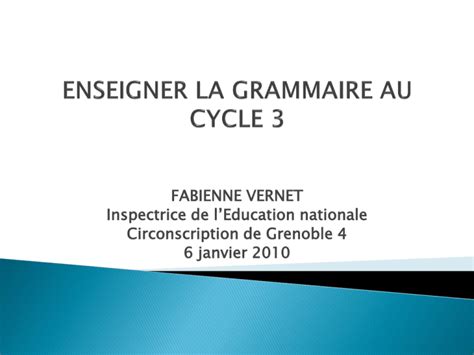 Pptenseignerlagrammaireaucycle3