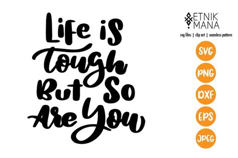 Paper Quote Svg Positive Svg Life Is Tough But So Are You SVG