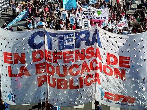 Ctera Convocó A Un Paro Nacional Docente Para El Jueves Tras La