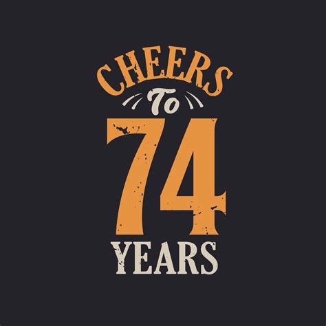 Cheers To 74 Years 74th Birthday Celebration 11421622 Vector Art At