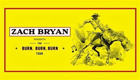 Zach Bryan The Burn Burn Burn Tour