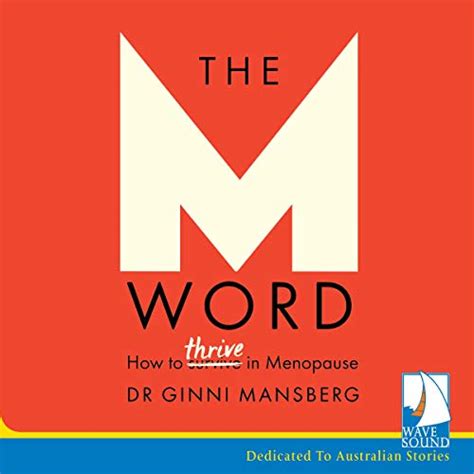 The M Word How To Thrive In Menopause Audible Audio