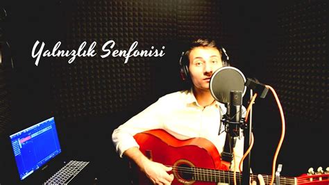 Sezen Aksu Yalnızlık Senfonisi Cover Hakan Sağlık Youtube