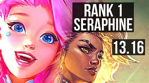 Seraphine And Nilah Vs Rell And Kai Sa Sup Rank 1 Seraphine 5 4 15 Kr Challenger 13 16