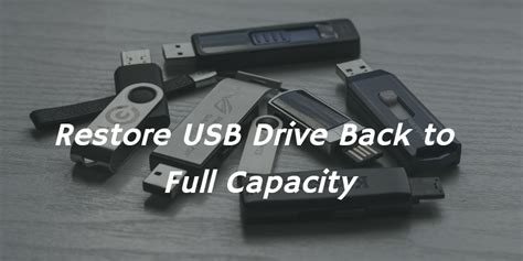 How to Quickly Restore USB Drive Back to Full Capacity on Windows 10/11