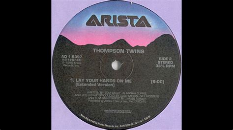 Lay Your Hands On Me Extended Version Thompson Twins Youtube Music