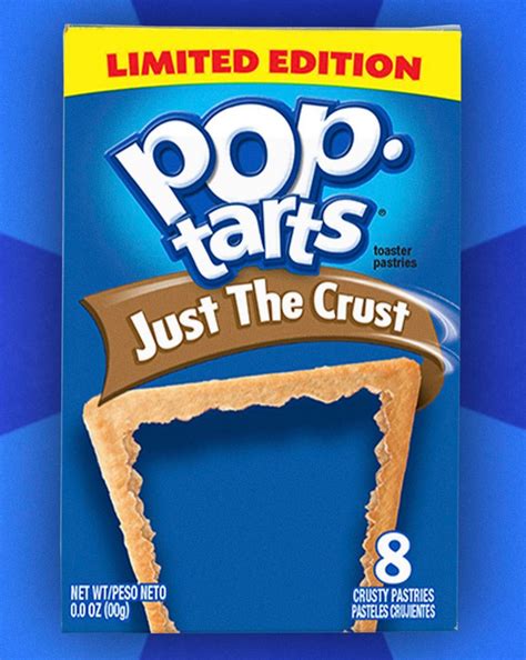 Poptarts Just The Crust April Fools 2017 Pop Tarts Pop Tart