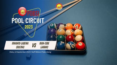 Full Match Pobsi Circuit Pool Seri Iv Palembang Irwanto Labewa