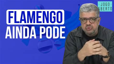 Debate Jogo Aberto Heverton Guimar Es Diz Que Flamengo Pode Tirar