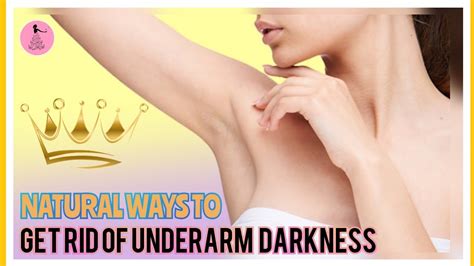 Whiten Dark Underarms Fast How To Get Rid Of Dark Underarms Causes