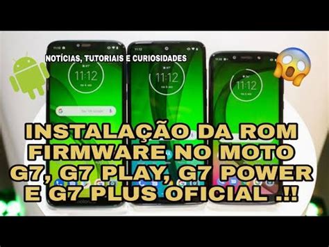 Atualização de Software Moto G7 Plus Moto G7 Moto G7 Play Stock ROM