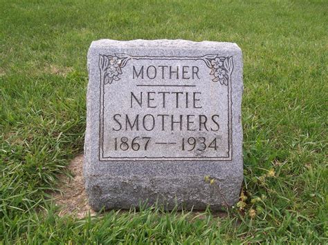 Nettie Freese Smothers Memorial Find A Grave