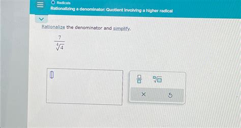 Solved RadicalsRationalizing a denominator: Cuotient | Chegg.com 