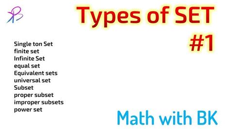 Types Of Set Clear Theory Concept 2 Math With Bk Sets