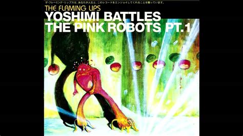 The Flaming Lips Yoshimi Battles The Pink Robots Pt 1 Japanese