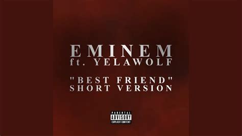 Eminem Best Friend Short Version Feat Yelawolf Youtube