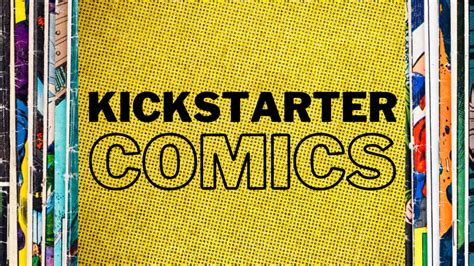 How to Get Funding for Kickstarter Comics