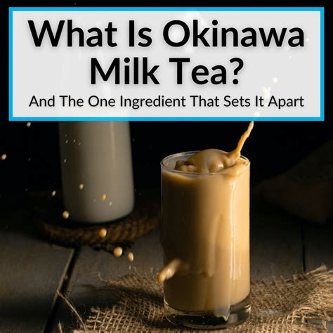 What Is Okinawa Milk Tea? (+The One Ingredient That Sets It Apart)