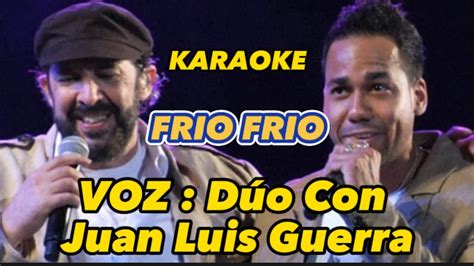 FRIO FRIO Romeo Santos Ft Juan Luis Guerra Karaoke YouTube