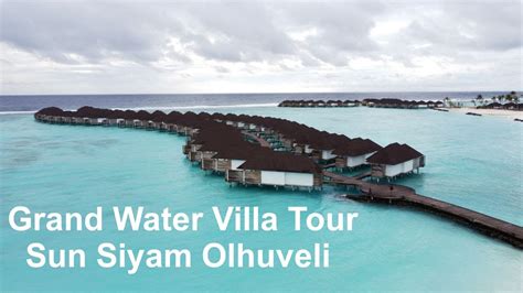 Grand Water Villa Tour Sun Siyam Olhuveli Beach Spa Resort Maldives